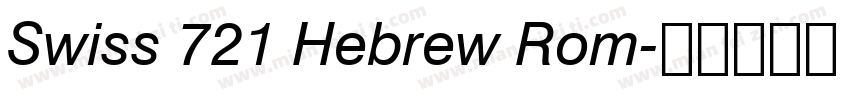 Swiss 721 Hebrew Rom字体转换